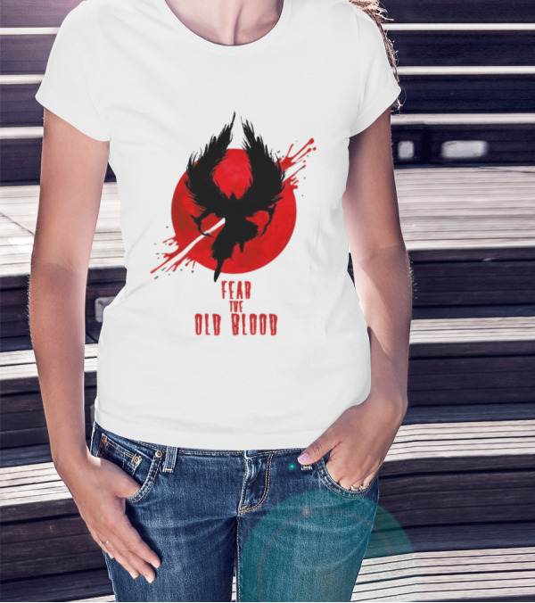 Fear The Old Blood Dark Souls Bloodborne Inspired T-Shirt