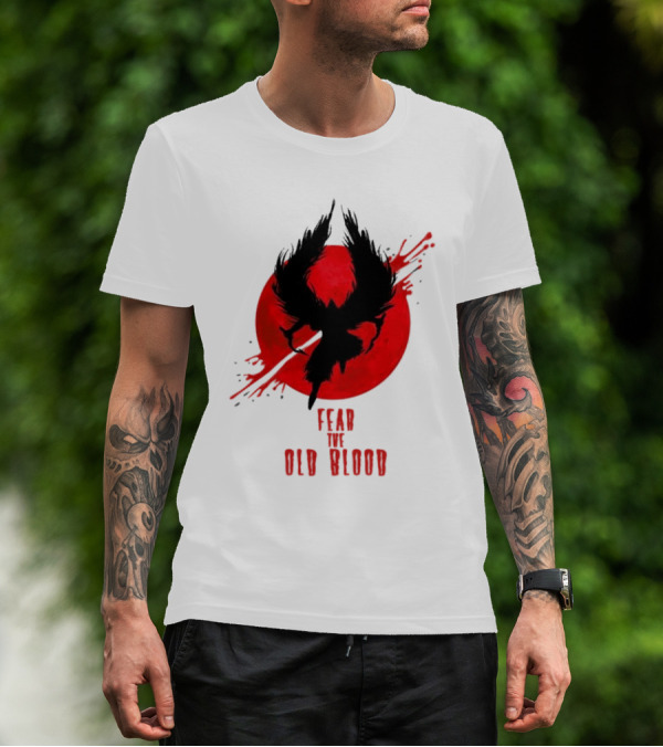 Fear The Old Blood Dark Souls Bloodborne Inspired T-Shirt