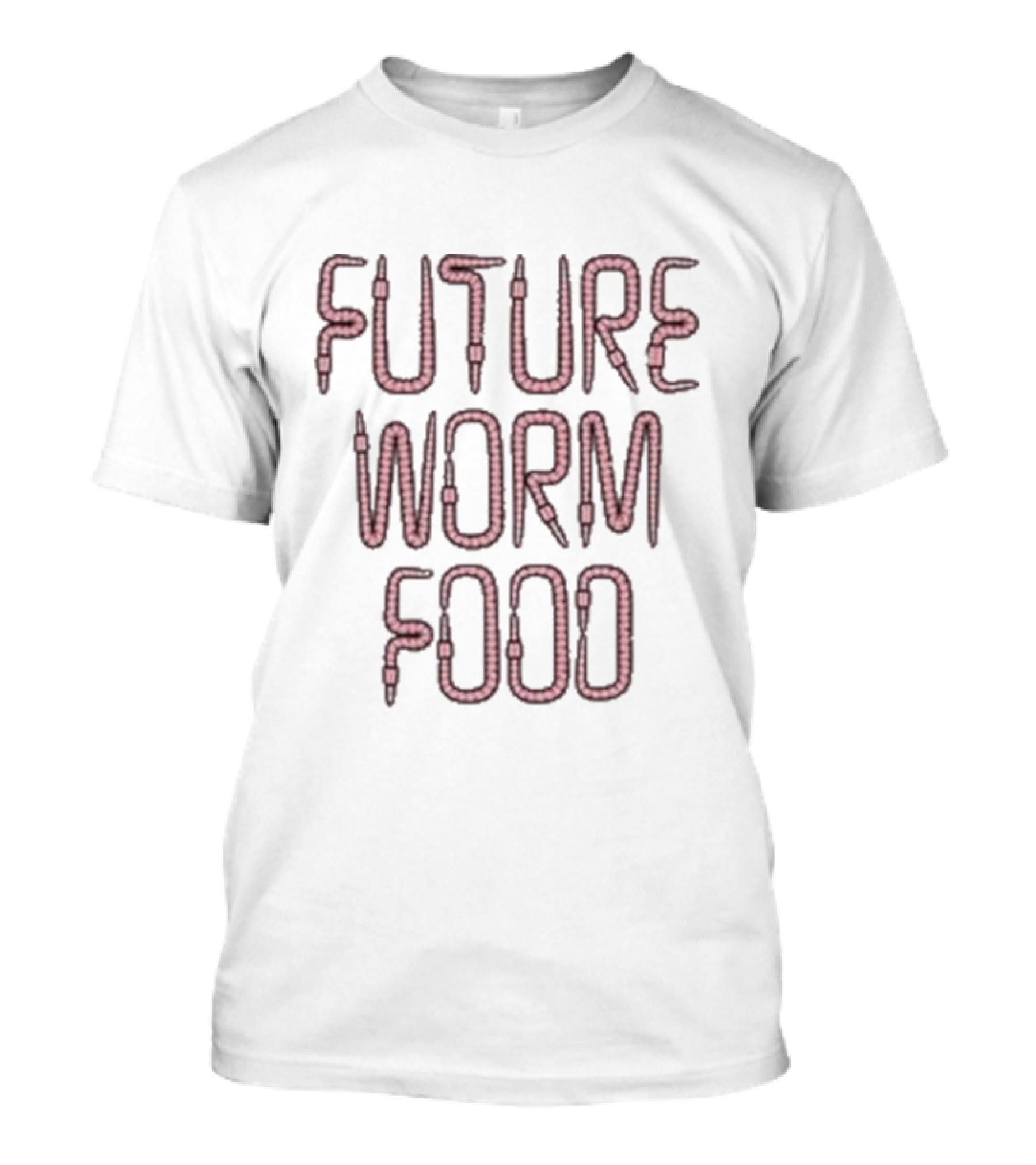 FUTURE WORM FOOD T-Shirt