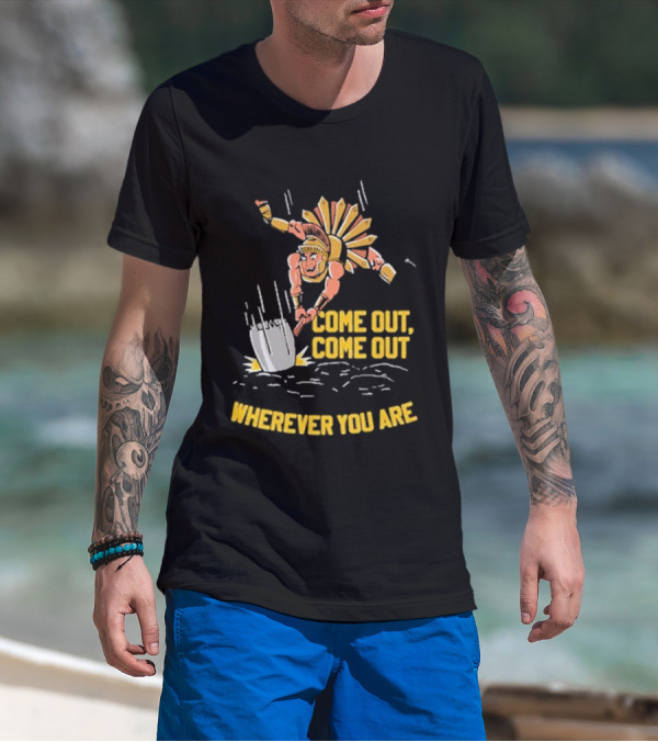 Spartan Warrior Tunnel Digging Come Out Wherever You Are T-Shirt