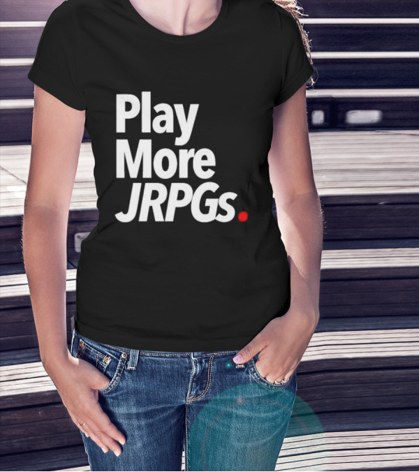 Play More JRPGs T-Shirt