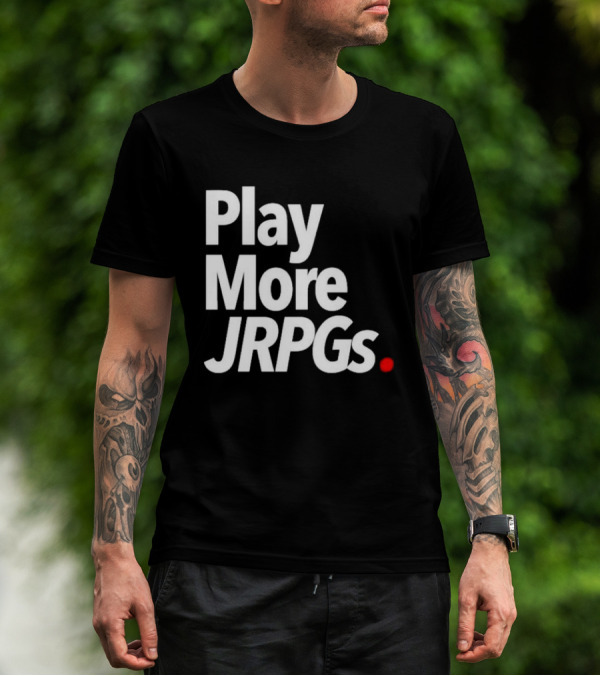 Play More JRPGs T-Shirt