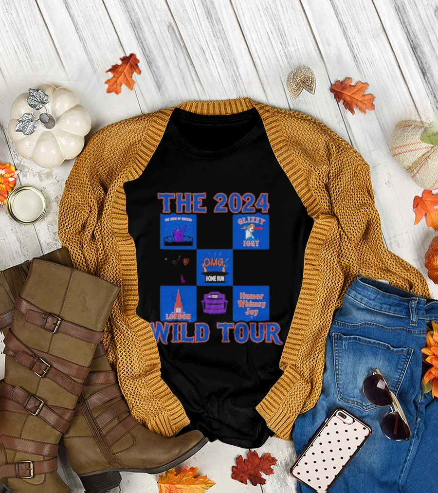 THE 2024 WILD TOUR THE KING OF QUEENS GLIZZY IGGY OMG HOME RUN LONDON HUMOR WHIMSY JOY T-Shirt
