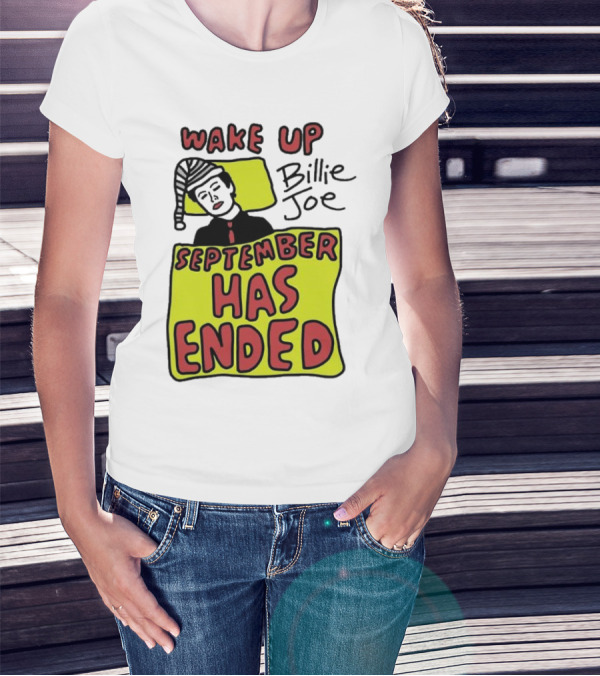 Wake Up Billie Joe September Has Ended Pajama Cartoon T-Shirt