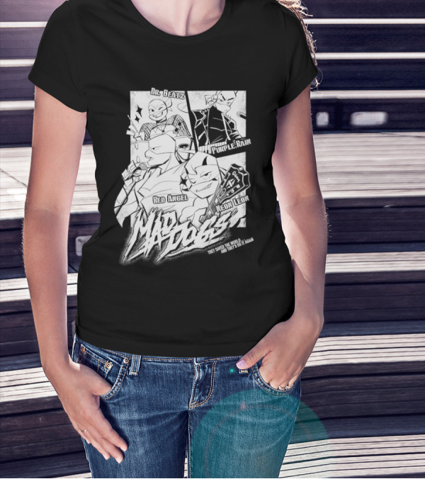 Mad Dogs Dr Beatz Purple Rain Red Angel Neon Leon They Saved The World And They’ll Do It Again T-Shirt