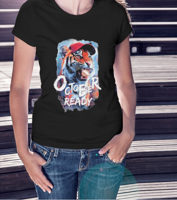 October Ready Tiger Baseball Sports Playoffs Roaring With Determination T-Shirt