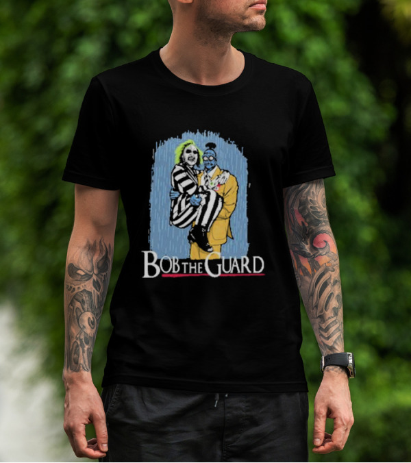 Bob The Guard Movie Beetlejuice T-Shirt