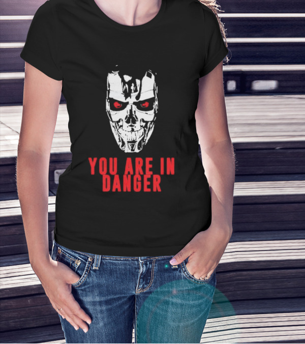 YOU ARE IN DANGER Skull Red Eyes Warning T-Shirt