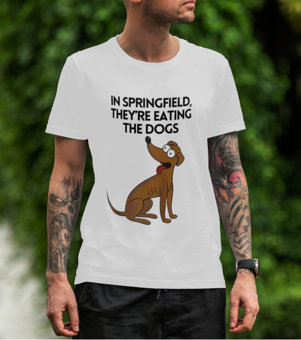 Springfield They're Eating The Dogs Funny Cartoon Dog T-Shirt
