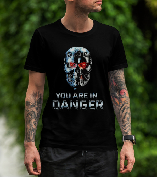 You Are In Danger Terminator Skynet Metal Skull T-Shirt