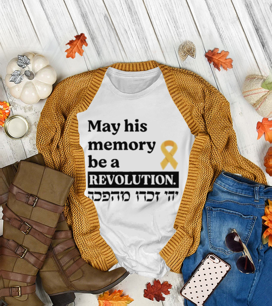 May His Memory Be a Revolution with Yellow Awareness T-Shirt