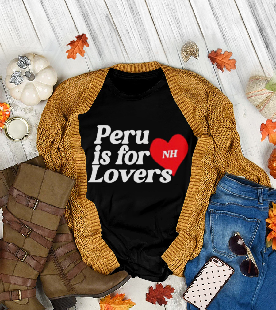 Niall Horan NH Peru Is For Lovers Heart T-Shirt