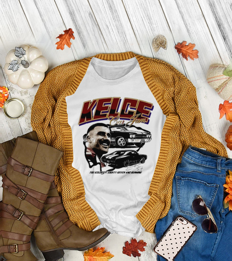 Kelce Car Jam Chevelle True Kelce Seventy-Seven and Running T-Shirt
