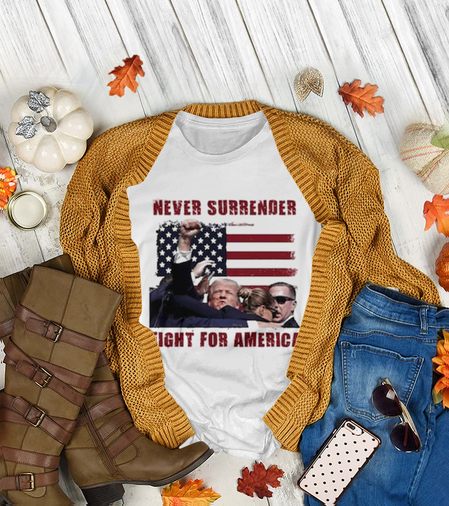 Never Surrender Fight For America Flag Background Patriot Stance T-Shirt