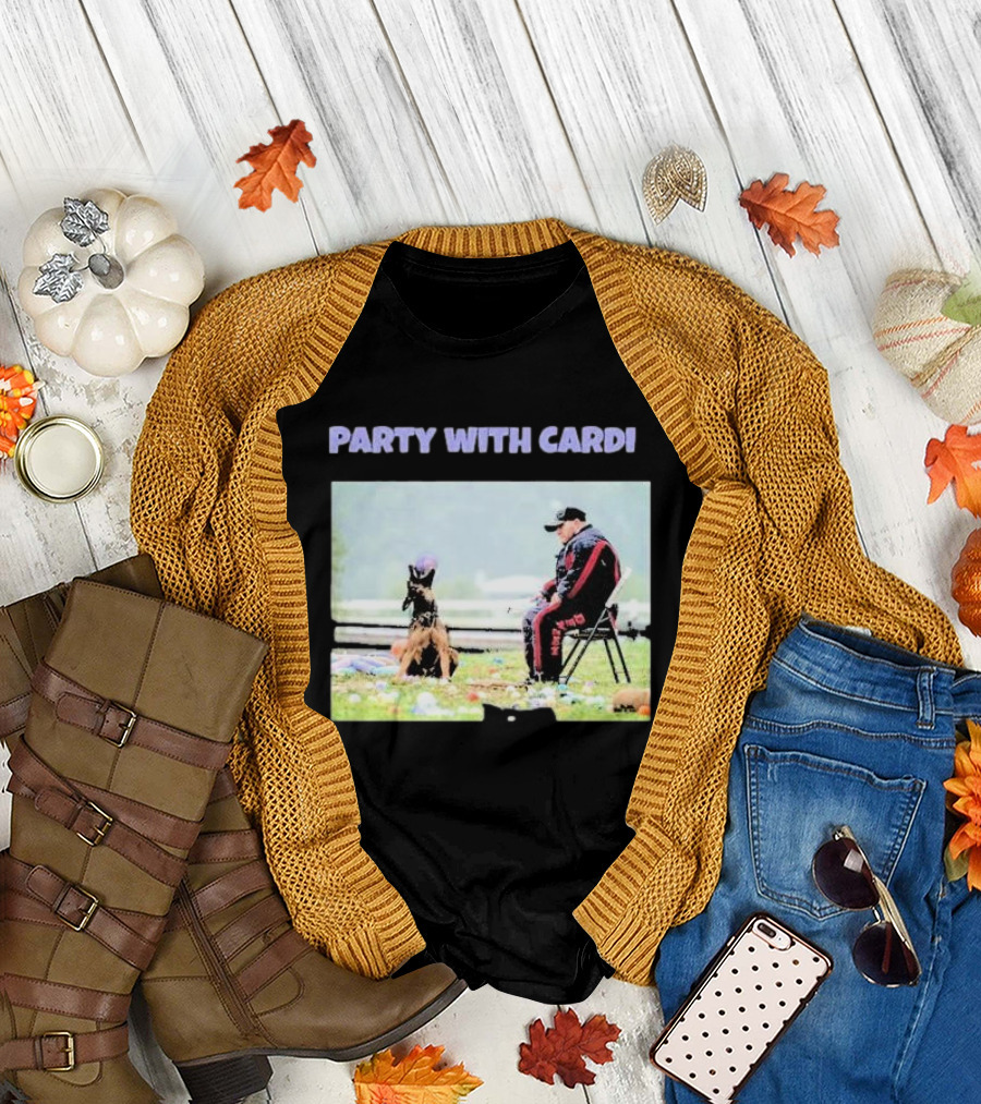 Party With Cardi Dog Trainer and Obedient Sit T-Shirt