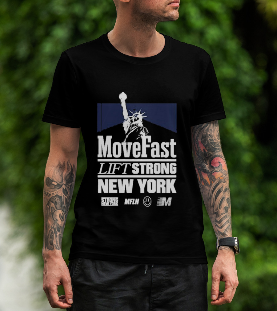 Move Fast Lift Strong New York MFLH Liberty T-Shirt
