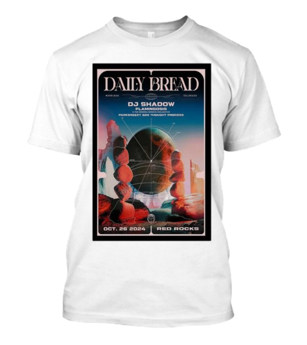 Daily Bread DJ Shadow Red Rocks October 26 2024 Morrison Colorado Flamingosis Parkerbeatz B3 Thought Process T-Shirt
