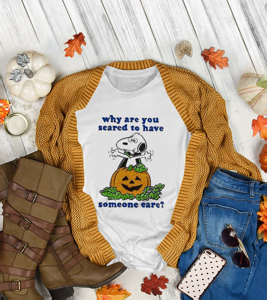 Halloween Snoopy Why Are You Scared To Have Someone Care Pumpkin Image T-Shirt