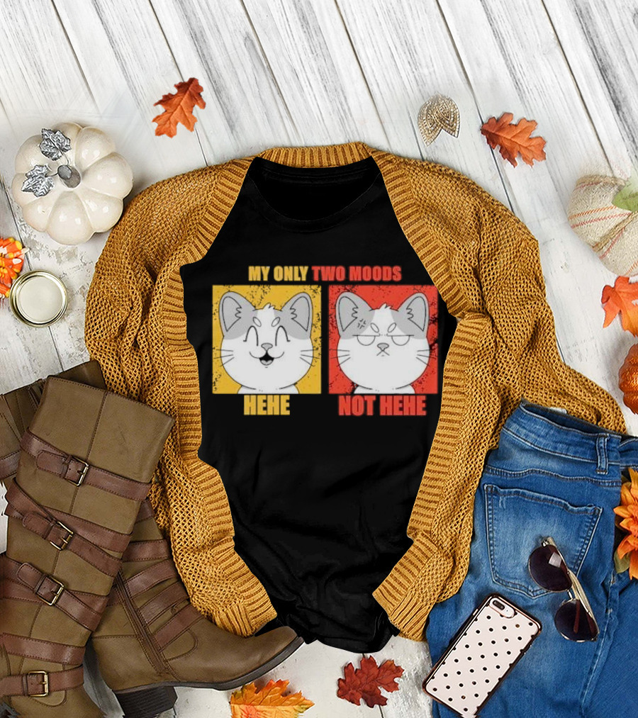 MY ONLY TWO MOODS HEHE NOT HEHE Cat Emojis T-Shirt
