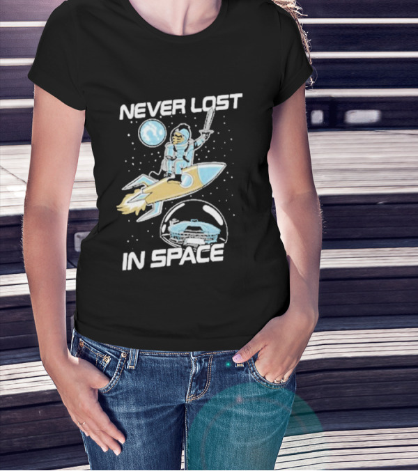 Never Lost In Space Rocket Astronaut Adventure T-Shirt