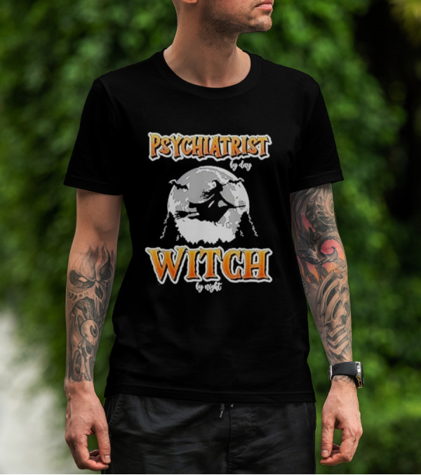 Psychiatrist By Day Witch By Night Moon Broomstick T-Shirt