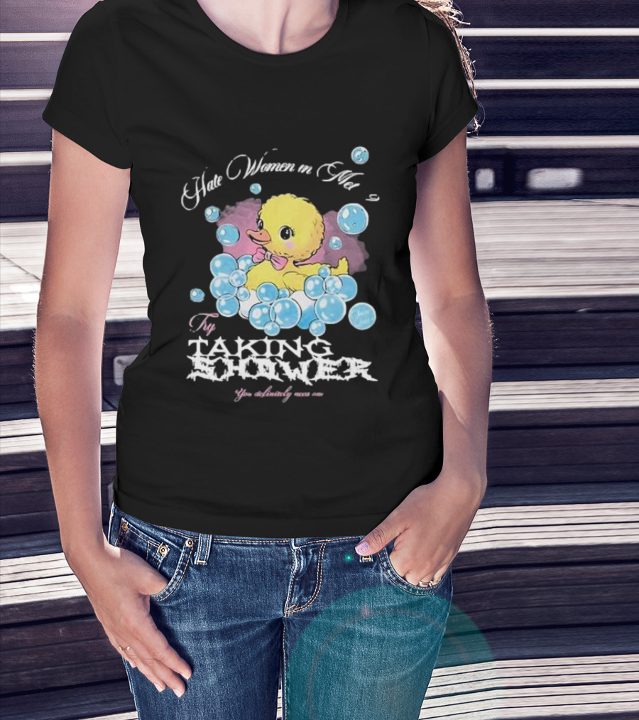 Hate Women In Met Gala Try Taking A Shower You Absolutely Nasty One T-Shirt