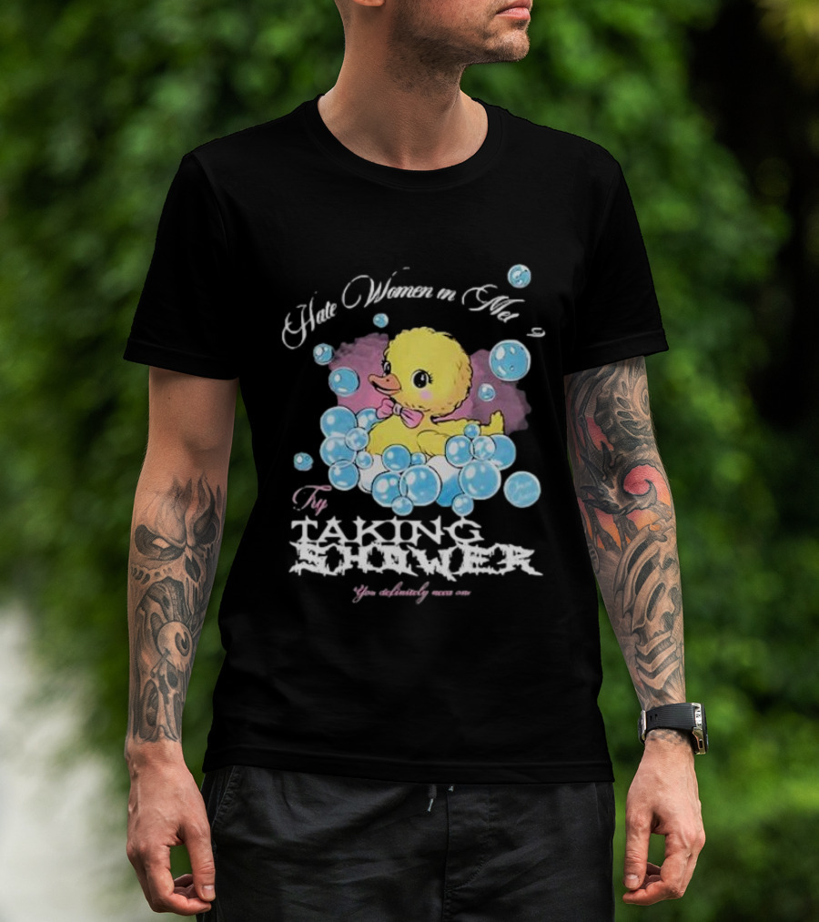 Hate Women In Met Gala Try Taking A Shower You Absolutely Nasty One T-Shirt