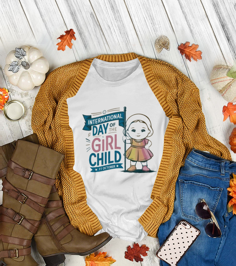 International Day Of The Girl Child 11 October Baby Holding Banner T-Shirt