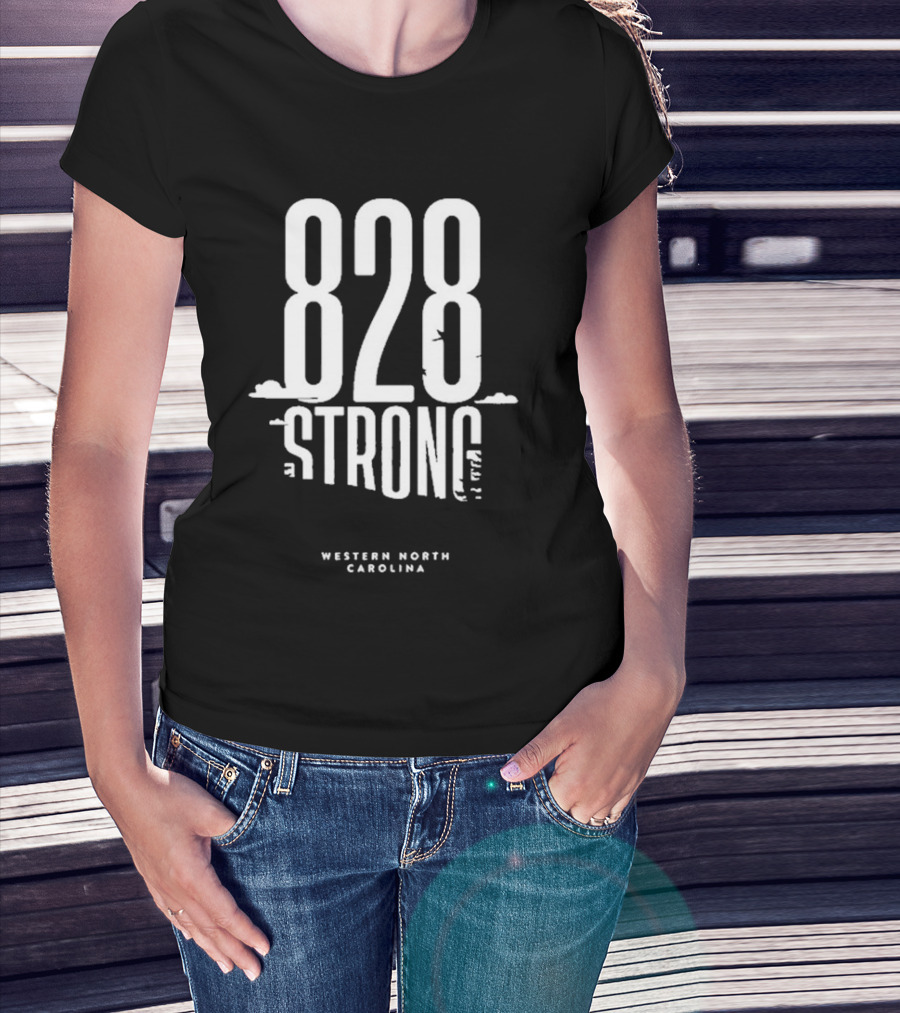 828 Strong Western North Carolina Message T-Shirt