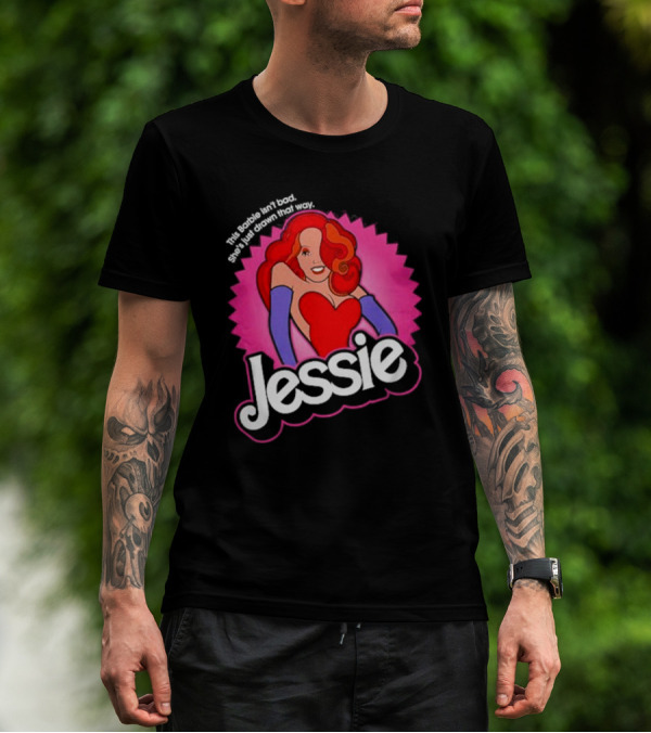 This Barbie Isn't Bad She's Just Drawn That Way Jessie T-Shirt
