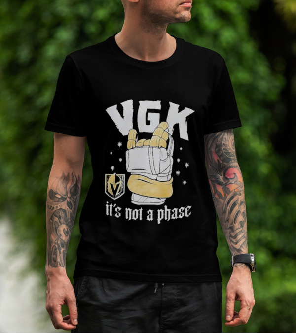 VGK It’s Not A Phase Hockey Glove And Vegas Golden Knights Crest T-Shirt
