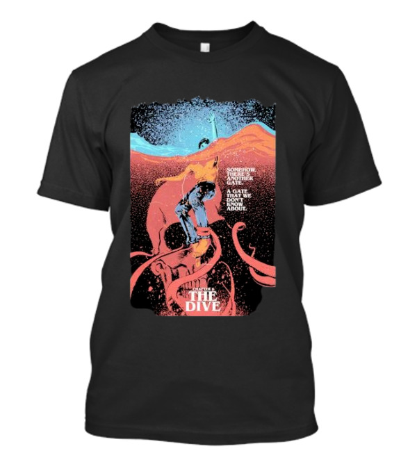 Somehow There's Another Gate A Gate That We Don't Know About Chapter 6 The Dive Retro Sci-Fi Submersion T-Shirt