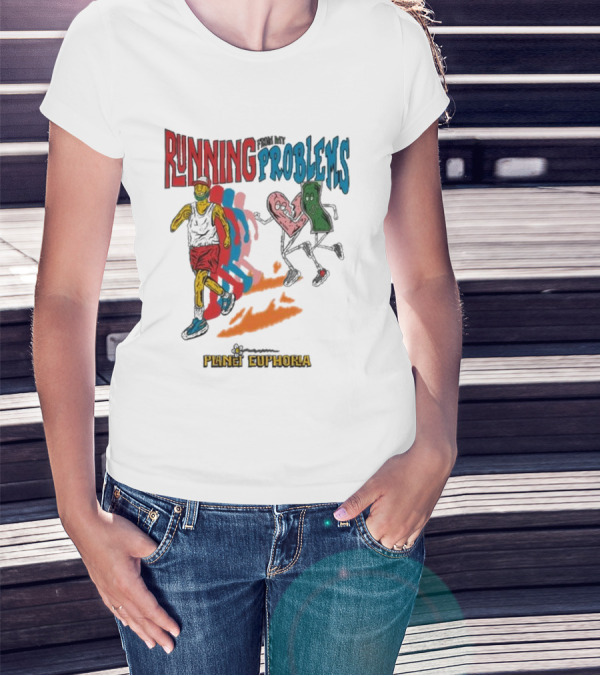 Running From My Problems Cartoon Characters Planet Euphoria T-Shirt