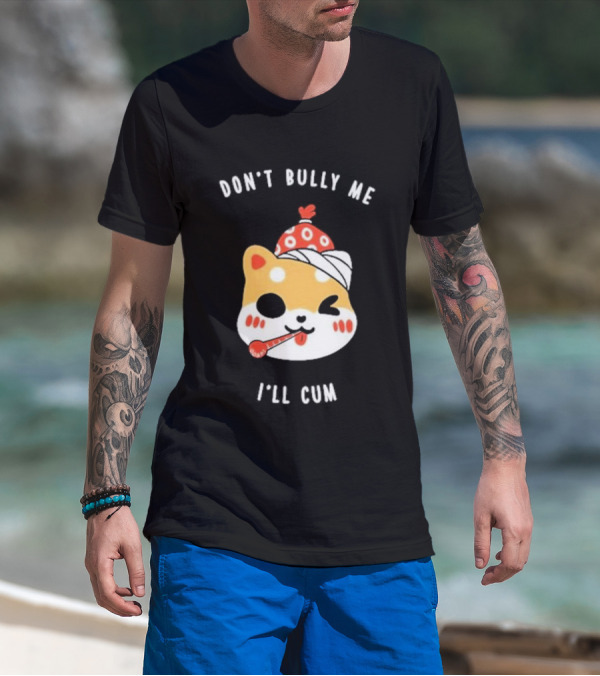 DON'T BULLY ME I'LL CUM CAT WITH THERMOMETER AND RED BEANIE OOSP STUDIO T-Shirt