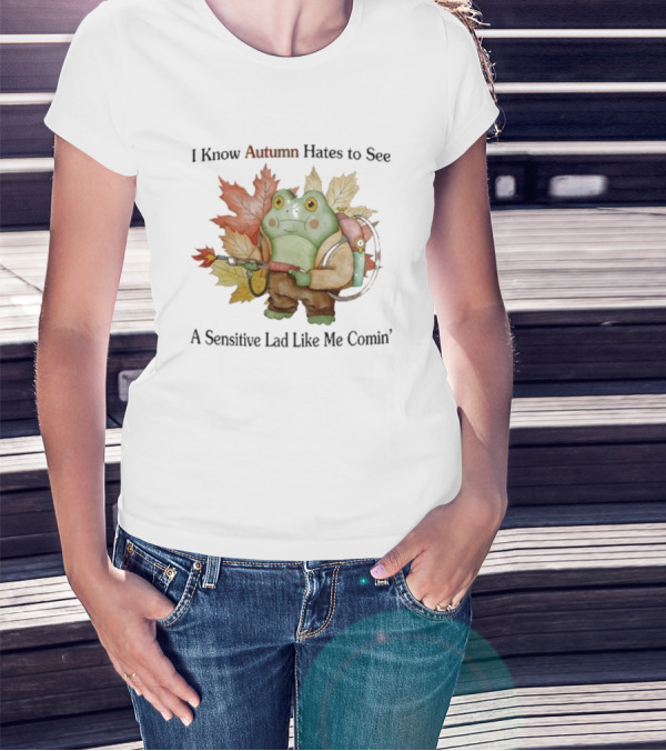 I Know Autumn Hates To See A Sensitive Lad Like Me Comin’ Leaf-Holding Frog With Backpack T-Shirt