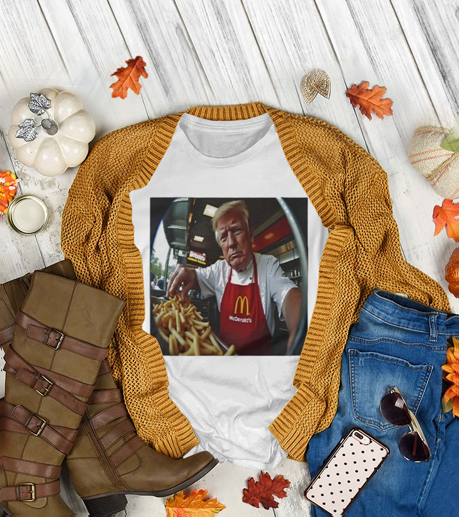 Donald Trump Serving Fries at McDonald's Behind the Counter T-Shirt