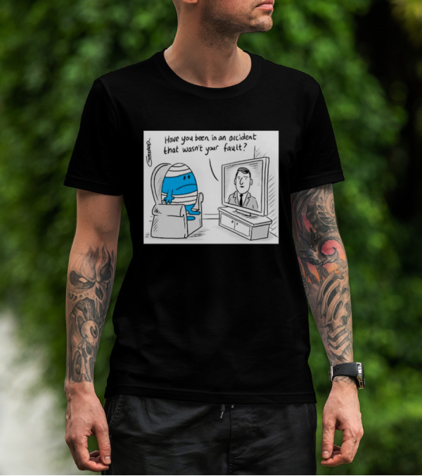 Mr Bump Watching TV Have You Been In An Accident That Wasn’t Your Fault T-Shirt