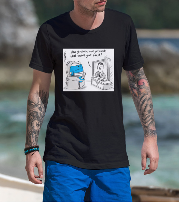 Mr Bump Watching TV Have You Been In An Accident That Wasn’t Your Fault T-Shirt