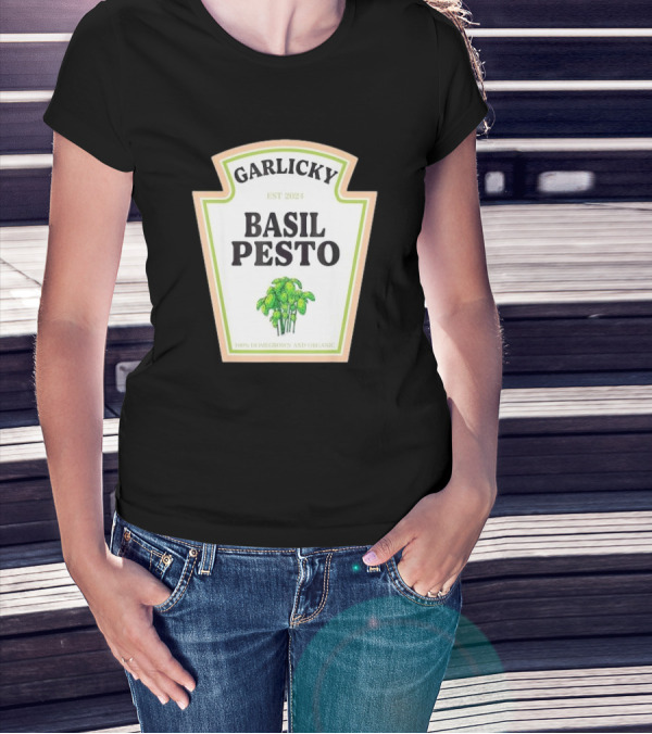 GARLICKY BASIL PESTO EST 2024 100% HOMEGROWN AND ORGANIC T-Shirt