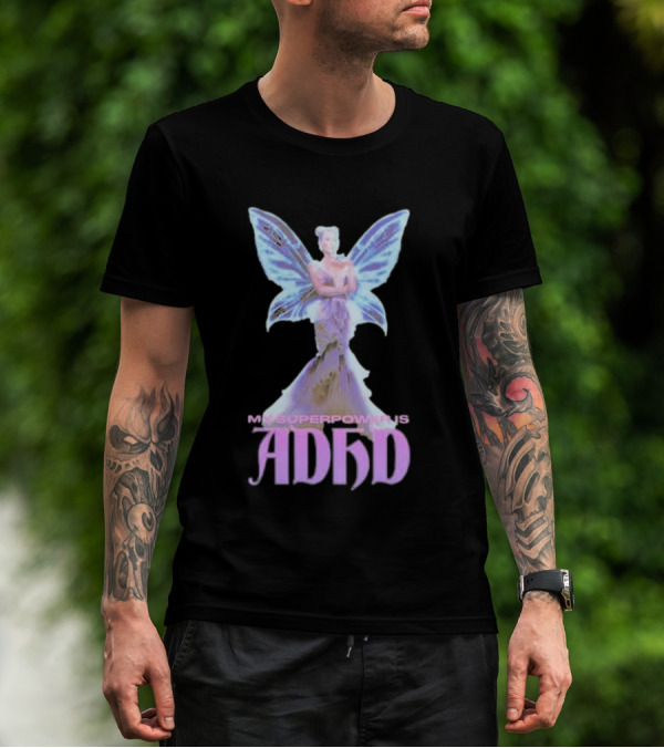 My Superpower Is ADHD Butterfly Mystical Fairy T-Shirt