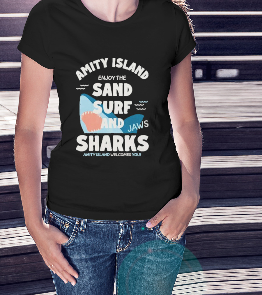 Amity Island Enjoy The Sand Surf And Jaws Sharks Welcomes You T-Shirt