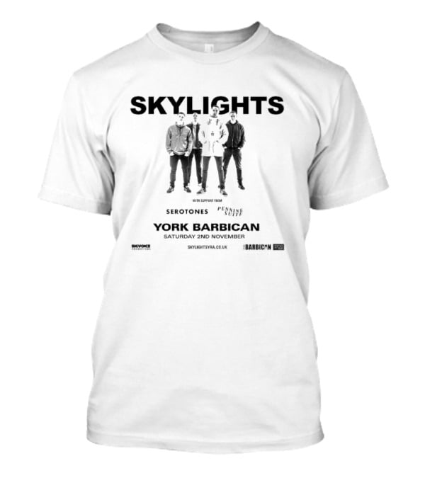 Skylights With Serotones And Pennine Suite York Barbican Saturday 2nd November T-Shirt