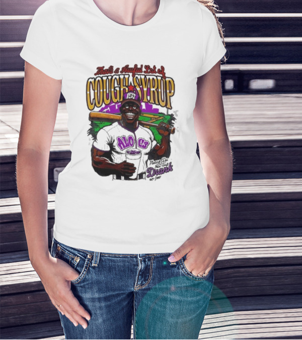 That's A Awful Lot Of Cough Syrup Please Do Not Sip Drank 107 Fever Baseball T-Shirt