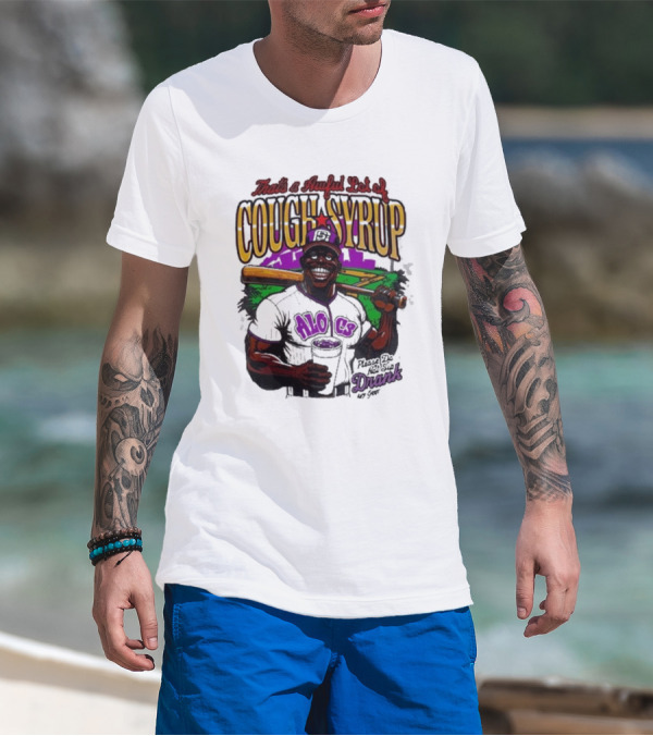 That's A Awful Lot Of Cough Syrup Please Do Not Sip Drank 107 Fever Baseball T-Shirt