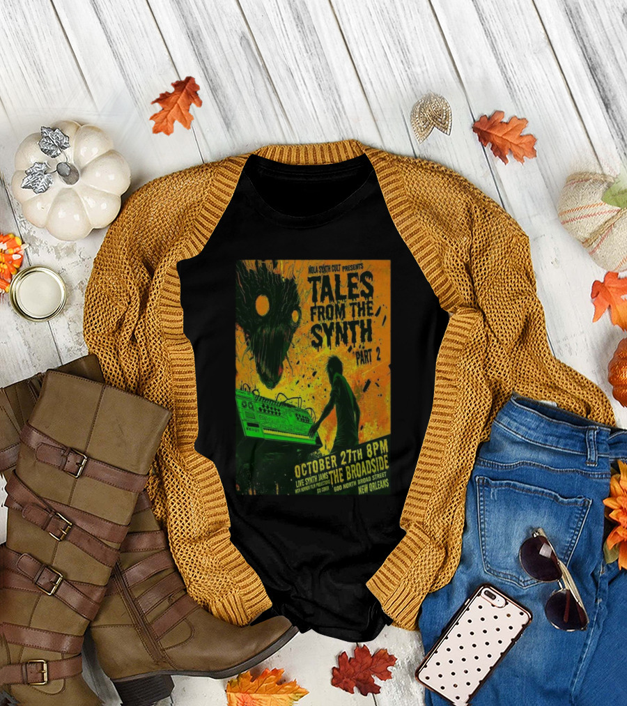 NOLA Synth Cult Presents Tales from the Synth Part 2 Live Synth Jams October 27th 8PM The Broadside New Orleans T-Shirt