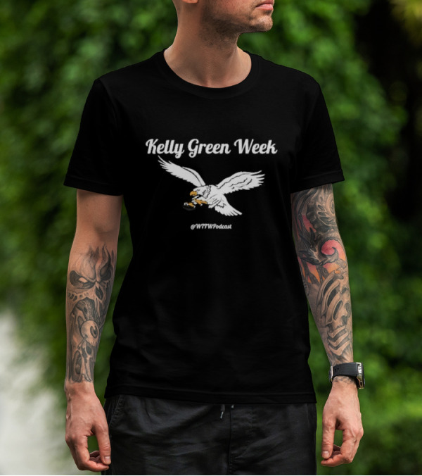 Kelly Green Week Philadelphia WFTWPodcast Eagle T-Shirt
