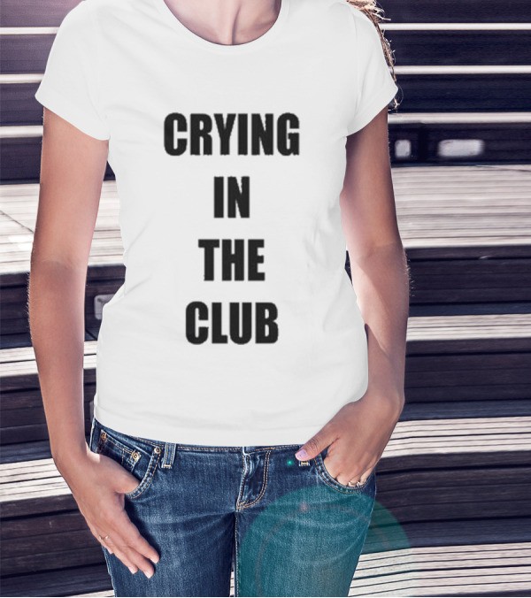 Crying In The Club Black Text T-Shirt