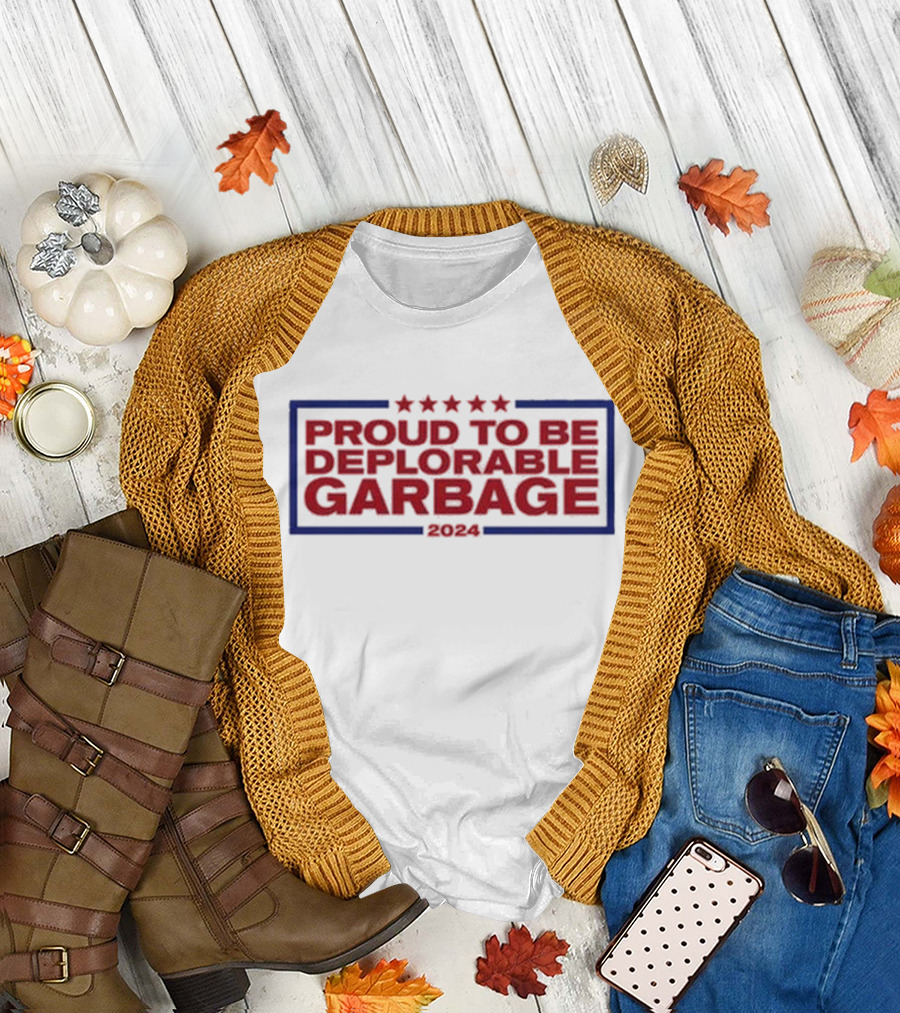 Proud To Be Deplorable Garbage 2024 Five Stars Red Blue T-Shirt