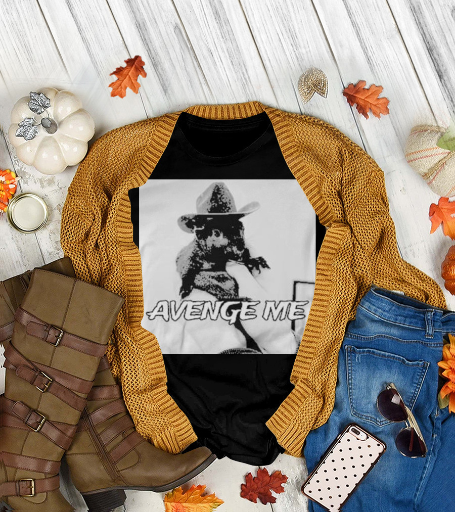 Avenge Me Peanut The Squirrel Wearing Cowboy Hat T-Shirt