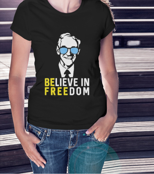 Ron Paul Believe In Freedom Libertarian BE FREE Portrait With Blue Sunglasses T-Shirt